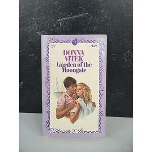 Vitek, Donna - Garden of the Moongate - Silhouette Publishers - #139- Paperback